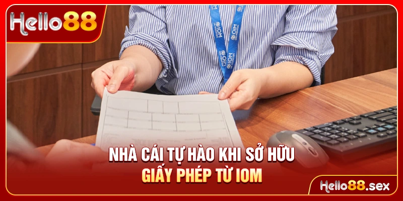 Nhà cái tự hào khi sở hữu giấy phép từ IOM